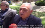 Vətəndaşlar kreditlə bağlı Konstitusiya Məhkəməsindən nə gözləyir?