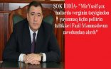 Fazil Məmmədovla bağlı-ŞOK İDDİA