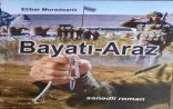 Araz boyu yazılan qələbə salnaməsi: “BAYATI-ARAZ”