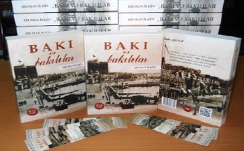 "Bakı və bakılılar" kitabının dördüncü cildi çapdan çıxıb
