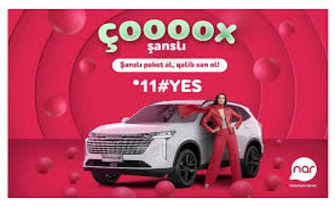 “Nar” lotereyasında həyəcan artır – 10-cu avtomobil səni GÖZLƏYİR